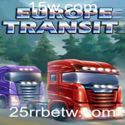 EuropeTransit: Um Mergulho nas Estradas da Europa com 25RRbet